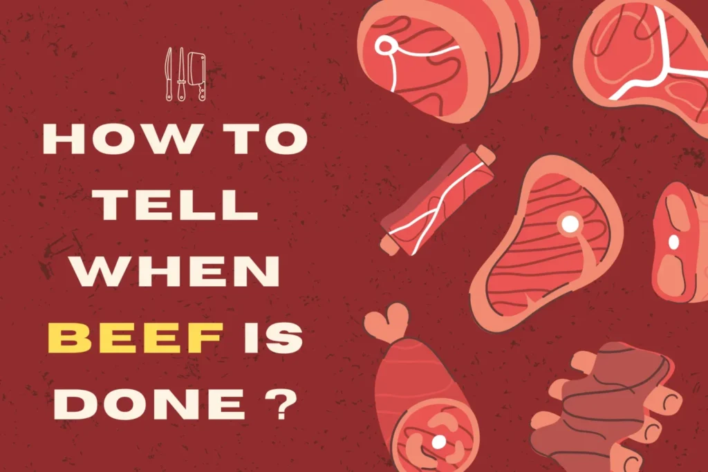 how to tell when beef is done